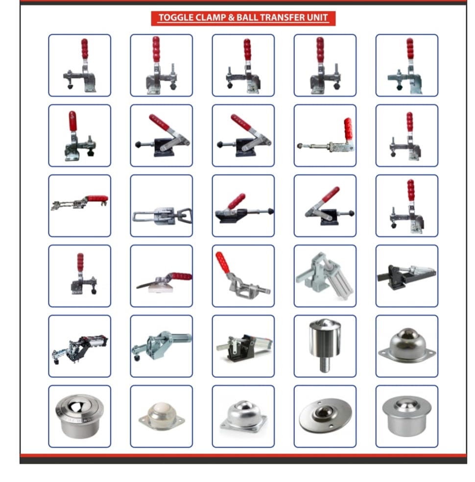 Toggle clamps - horizontal, vertical, push-pull, latch type and ball transfer units